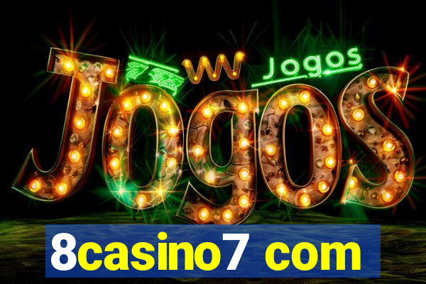 8casino7 com